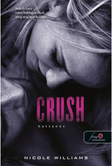 Crush - Kattanás /Zuhanás 3.