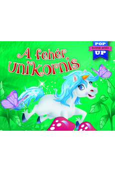 A fehér unikornis - Eleven mesék