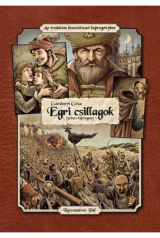 Egri csillagok - Az irodalom klasszikusai képregényben