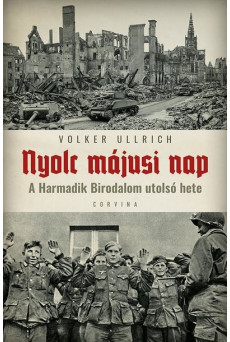 Nyolc májusi nap - A Harmadik birodalom utolsó hete