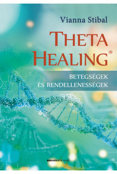 ThetaHealing - Betegségek és rendellenességek (új kiadás)