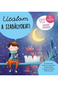 Utálom a szabályokat!