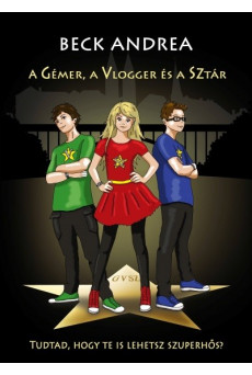 A gémer, a vlogger és a sztár