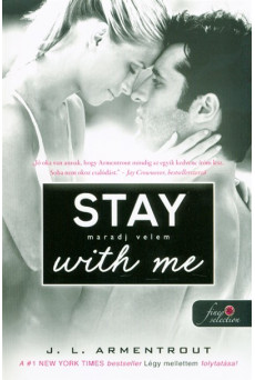 Stay with Me - Maradj velem /Várok rád 3.