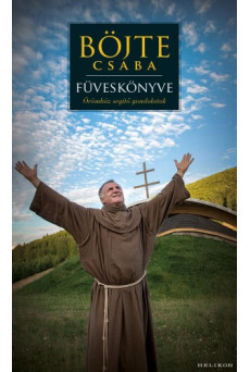 Böjte Csaba füveskönyve (e-könyv)
