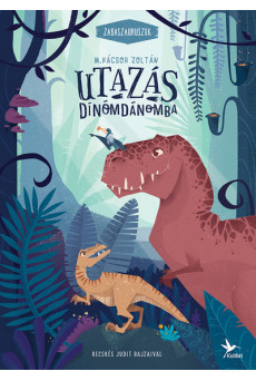Utazás Dínómdánomba - Zabaszauruszok 1. (5. kiadás)