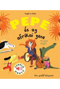 Pepe és az afrikai zene - Zenélő könyv