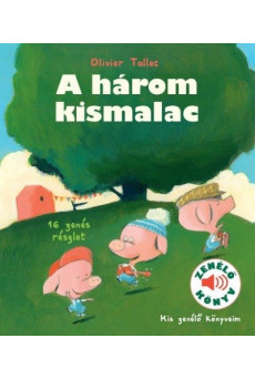 A három kismalac - Zenélő könyv