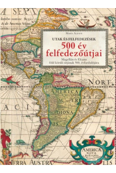 500 év felfedezőútjai