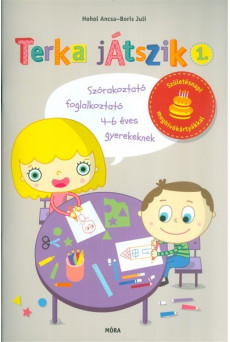Terka játszik 1. /Szórakoztató foglalkoztató 4-6 éves gyerekeknek