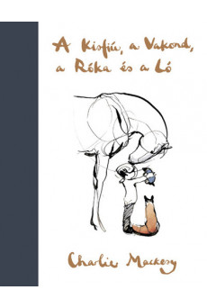 A Kisfiú, a Vakond, a Róka és a Ló