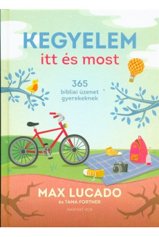 Kegyelem itt és most /365 bibliai üzenet gyerekeknek