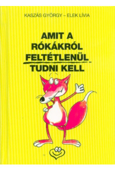 Amit a rókákról feltétlenül tudni kell