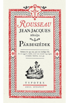 Párbeszédek - Rousseau, Jean-Jacques bírája