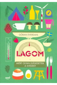 Lagom - Miért olyan elégedettek a svédek?