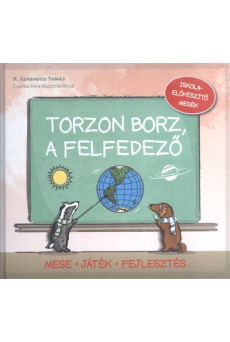 Torzon Borz, a felfedező /Iskolaelőkészítő mesék
