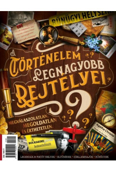 A történelem legnagyobb rejtélyei - Bookazine Plusz