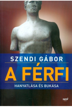 A férfi hanyatlása és bukása