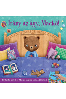 Irány az ágy, Mackó! - Bújtasd a zsebekbe Mackót minden mókás jelenetnél!