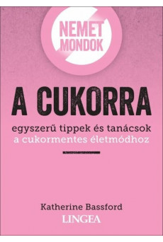 Nemet mondok a cukorra