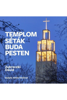 Templomséták Budapesten