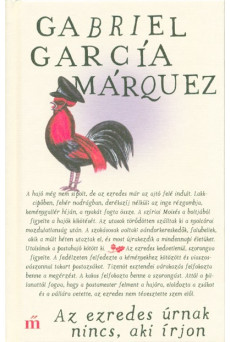 Az ezredes úrnak nincs, aki írjon