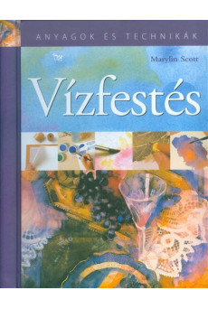 Vízfestés /Anyagok és technikák