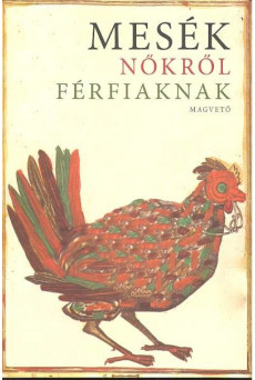 Mesék nőkről férfaknak