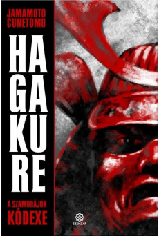 Hagakure - A szamurájok kódexe