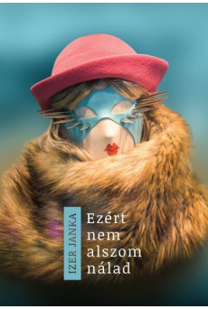 Ezért nem alszom nálad