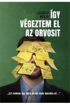 Így végeztem el az orvosit - Ezt nekem így még senki nem mondta el