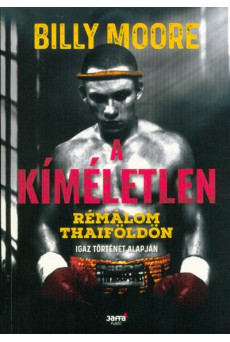 A kíméletlen - Rémálom Thaiföldön