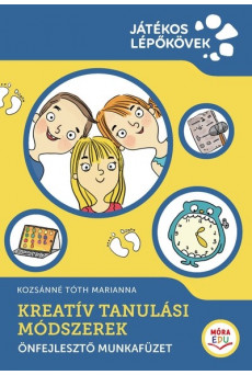 Kreatív Tanulási Módszerek - Motiváció, tanulásszervezés, játék