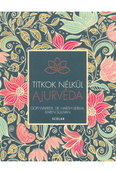 Ajurvéda /Titkok nélkül