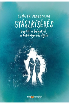 Gyászkísérés - Együtt a bánat és a feldolgozás útján