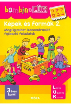 Képek és formák 2. - Megfigyelést, koncentrációt fejlesztő feladatok /BambinoLÜK