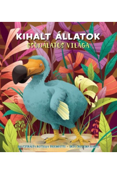 Kihalt állatok csodálatos világa