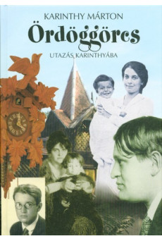 Ördöggörcs /Utazás Karinthyába