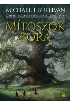 Mítoszok kora - Az Első Birodalom legendái