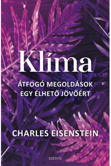 Klíma - Átfogó megoldások egy élhető jövőért