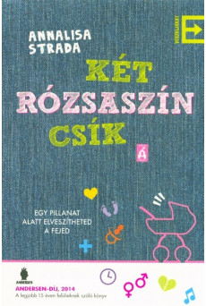 Két rózsaszín csík /Egy pillanat alatt elveszítheted a fejed