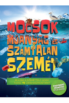 Mocsok műanyag és számtalan szemét