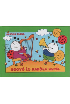 Bogyó és Babóca zenél (új kiadás)