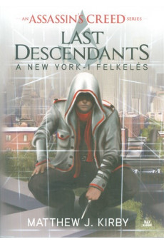 Assassin's Creed - Last Descendants /A New York-i felkelés