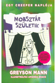 Mobsztár születik /Egy creeper naplója 2.