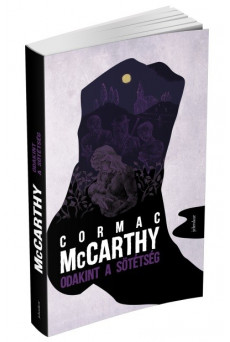 Odakint a sötétség