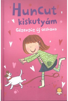 Huncut kiskutyám /Gézengúz új otthona