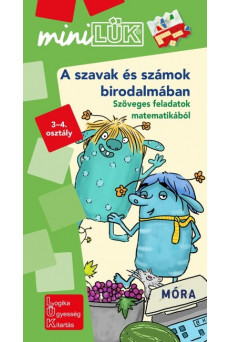A szavak és számok birodalmában - Szöveges feladatok matematikából /miniLÜK
