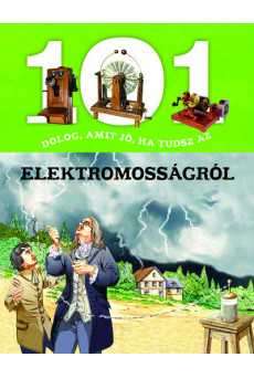 101 dolog, amit jó, ha tudsz az elektromosságról