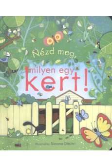 Nézd meg, milyen egy kert!